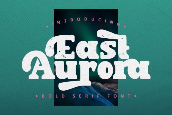 East Aurora: The Bold Serif Font for Stronger Small Business Branding