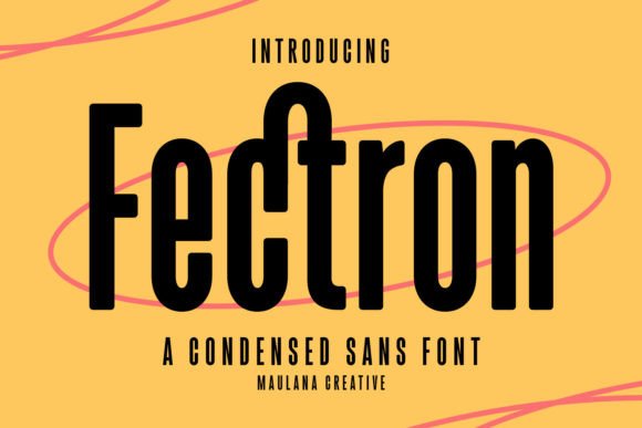 Fectron: The Modern Sans Serif Font for Digital Branding
