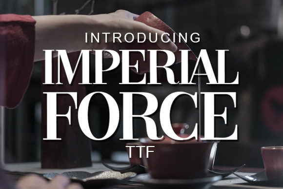 Imperial Force: The Bold Serif Typeface for Strong Brand Identity