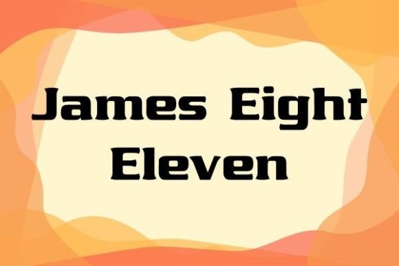 James Eight Eleven: The Modern Typeface That Transforms Small Business Branding