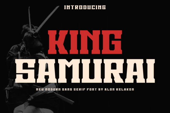 King Samurai: The Bold Sans Serif Typeface for Editorial Design